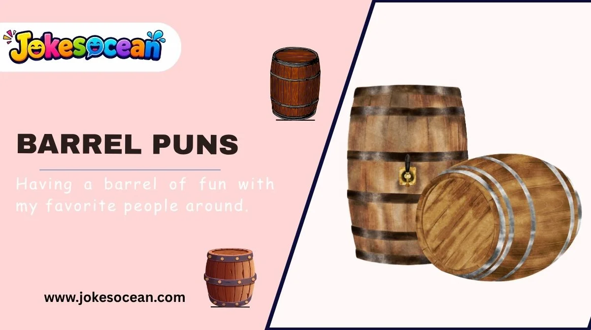 Barrel Puns