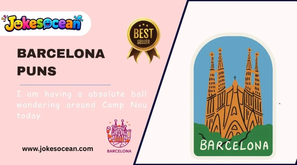 Best Barcelona Puns