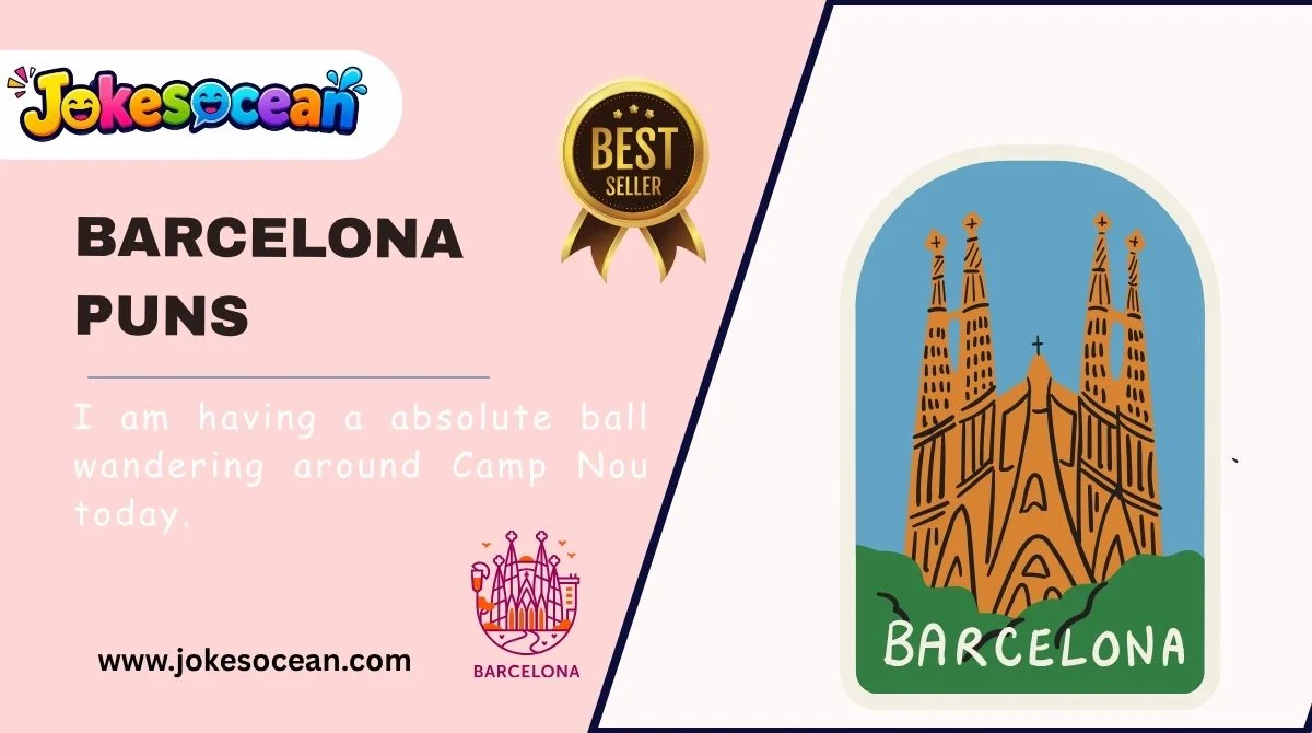 Best Barcelona Puns