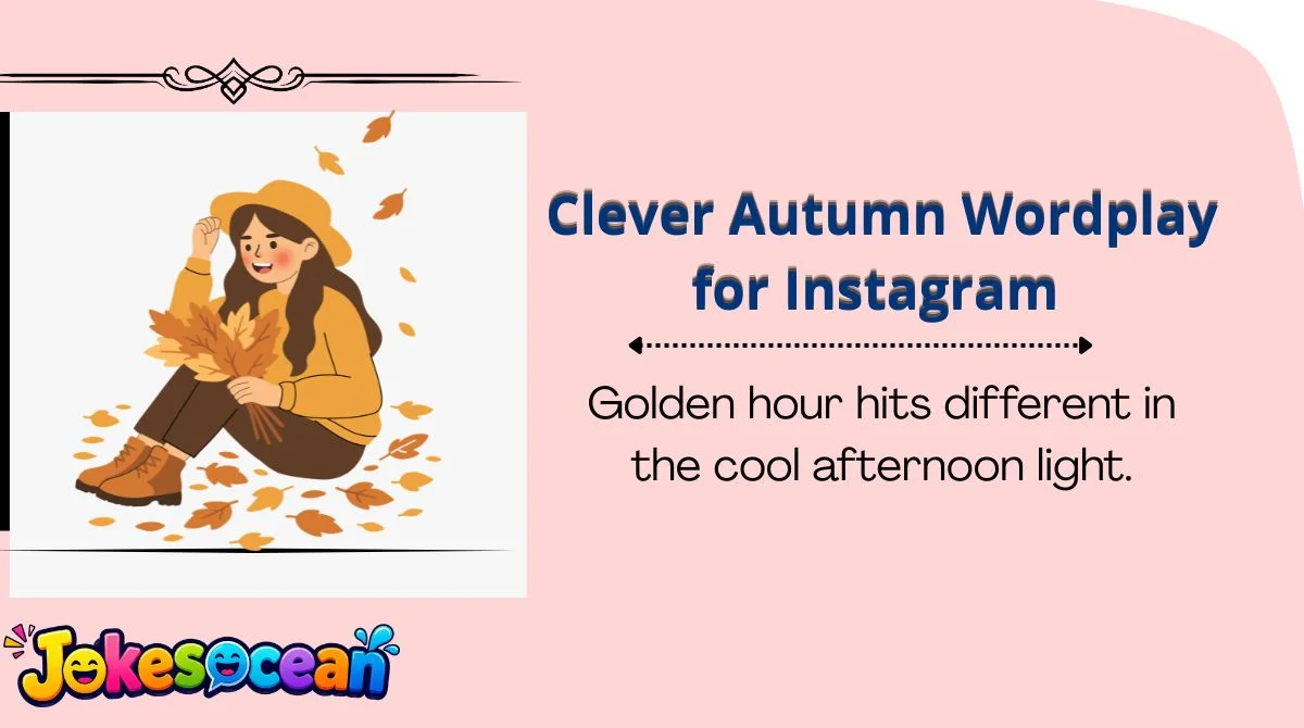 Clever Autumn Wordplay for Instagram 