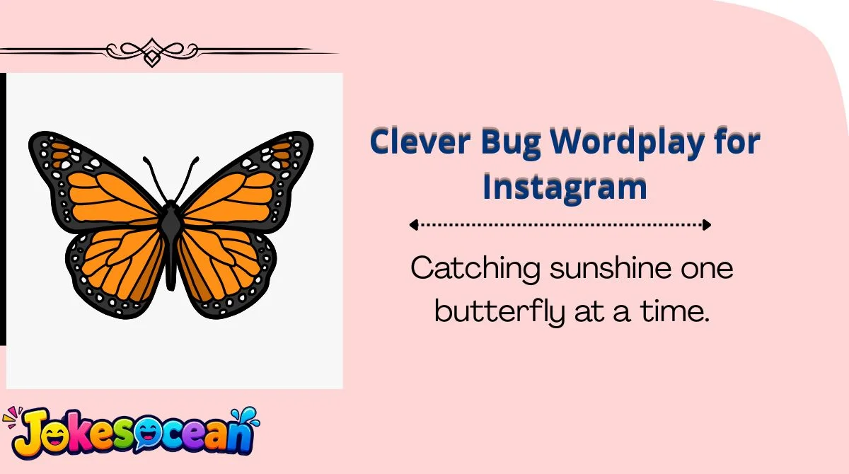 Clever Bug Wordplay for Instagram