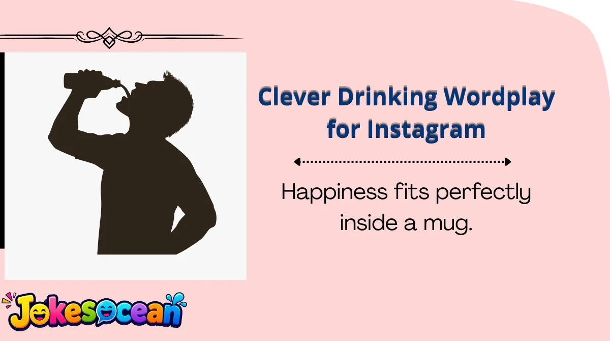 Clever Drinking Wordplay for Instagram