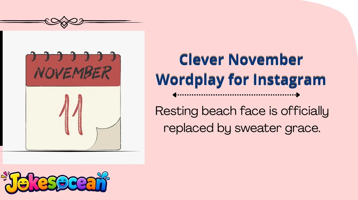 Clever November Wordplay for Instagram
