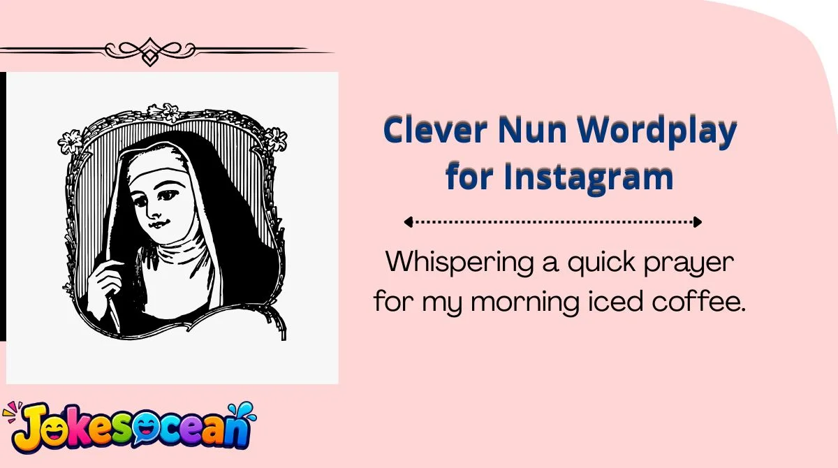 Clever Nun Wordplay for Instagram
