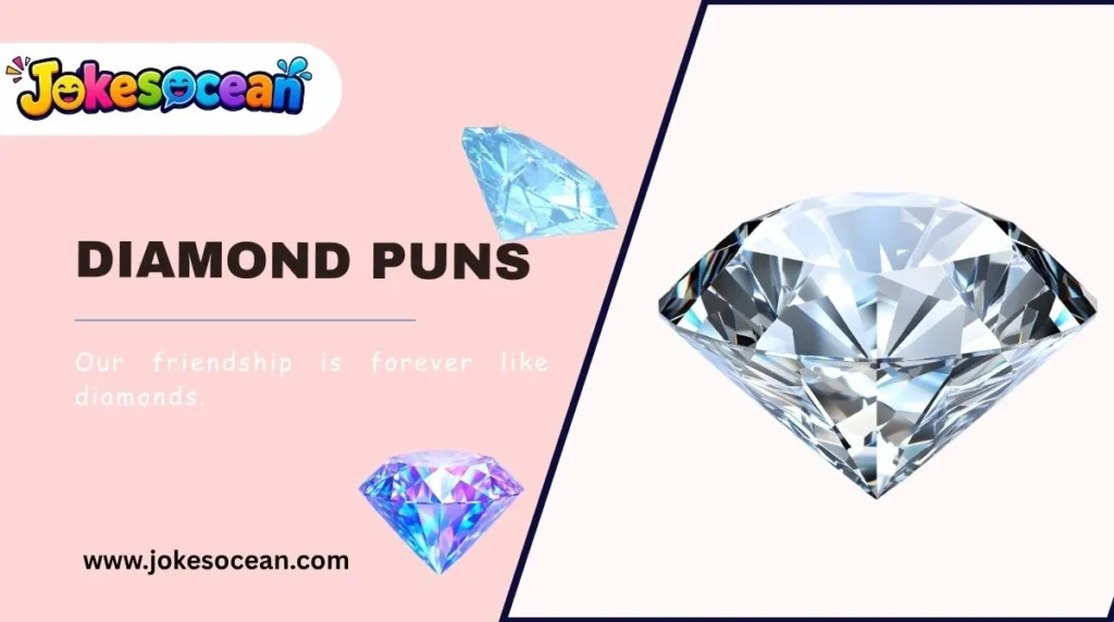 Diamond Puns