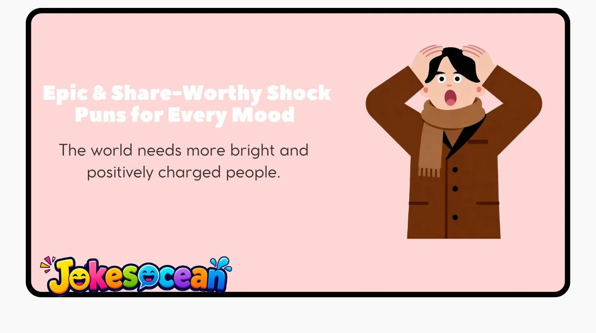 Epic & Share-Worthy Shock Puns for Every Mood 