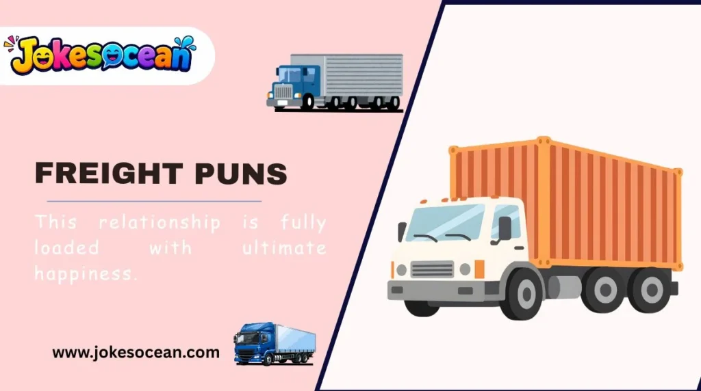 Freight Puns