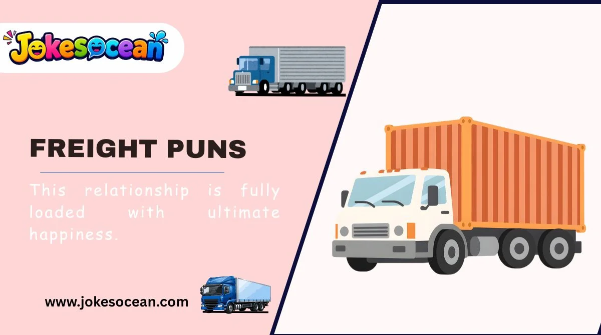 Freight Puns