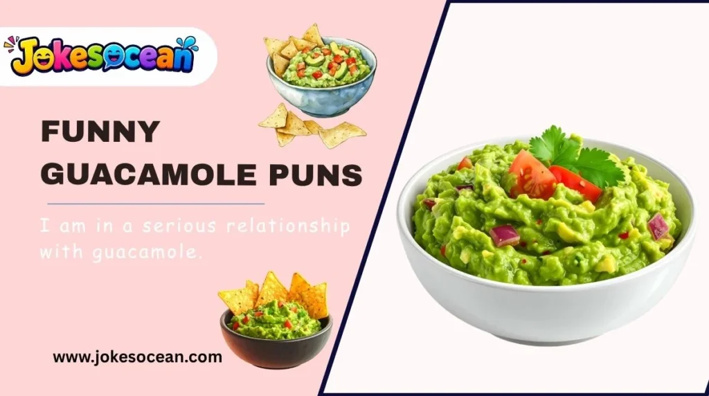 Funny Guacamole Puns