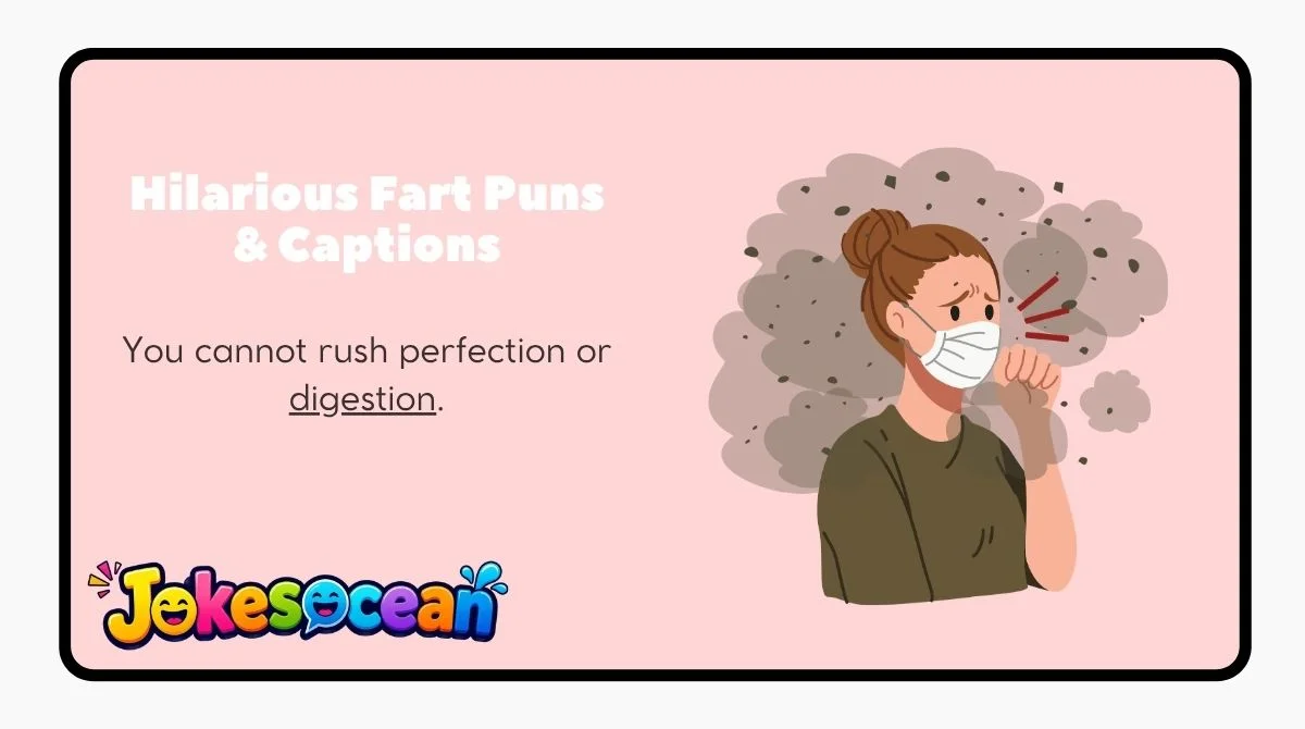 Hilarious Fart Puns & Captions