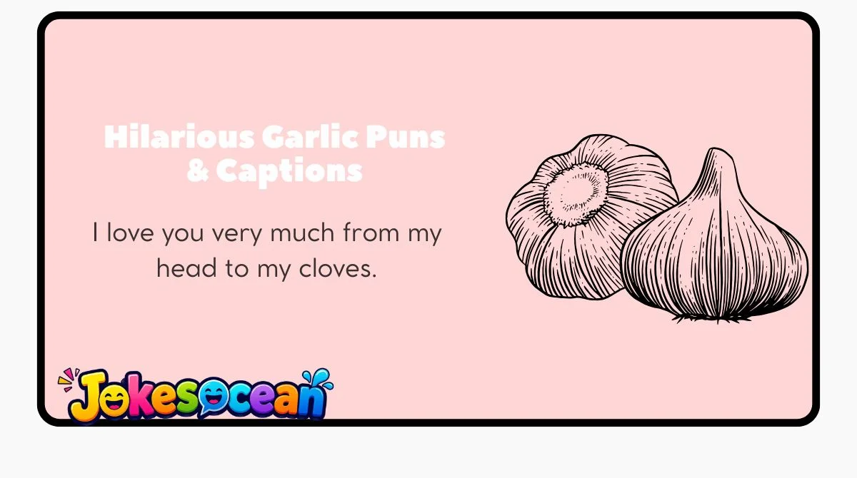 Hilarious Garlic Puns & Captions