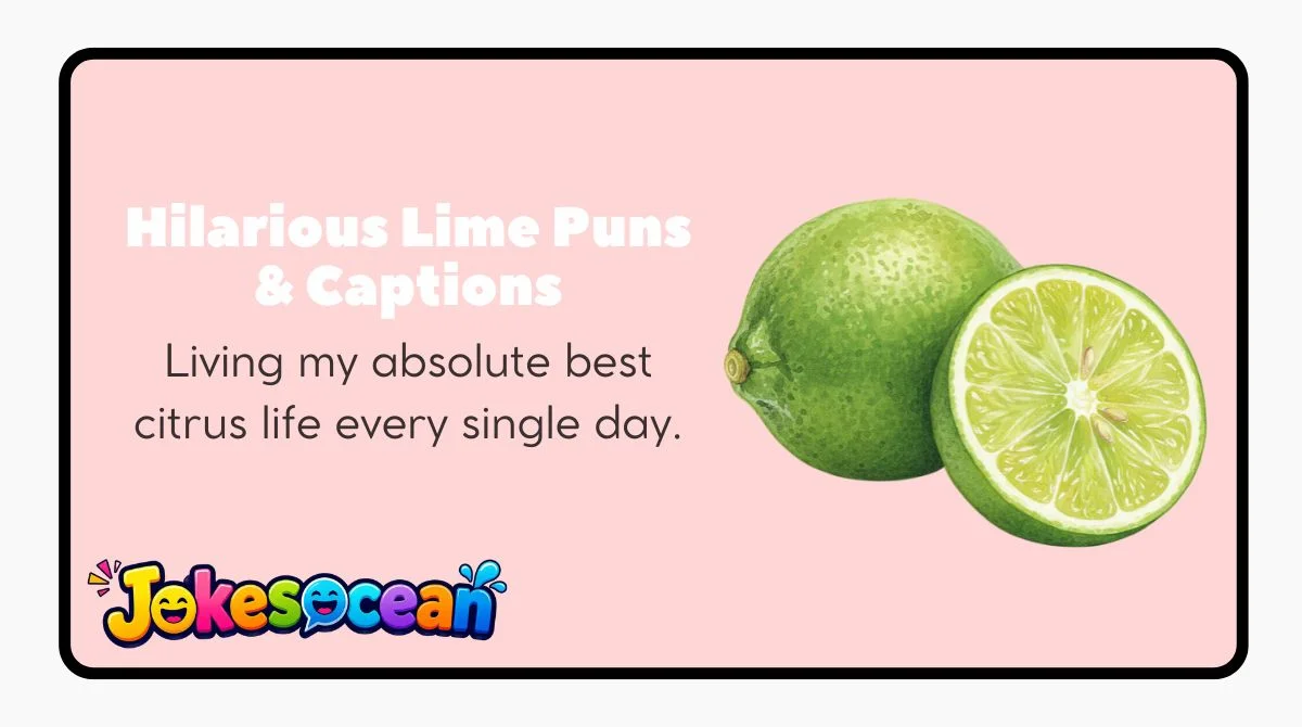 Hilarious Lime Puns & Captions