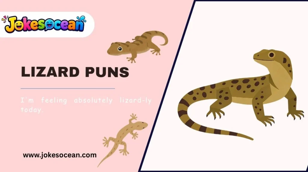 Lizard Puns