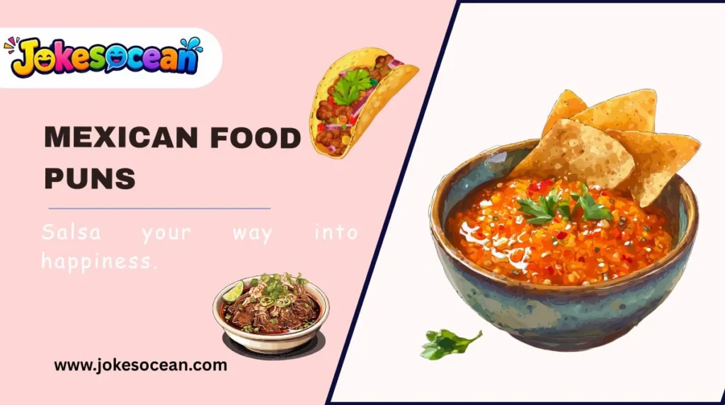 Mexican Food Puns