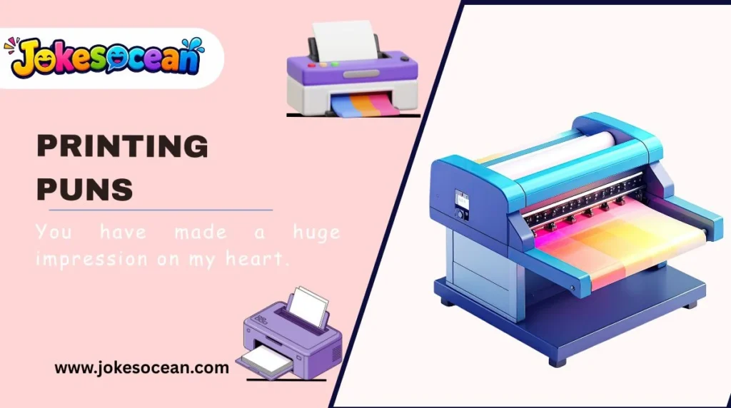 Printing Puns
