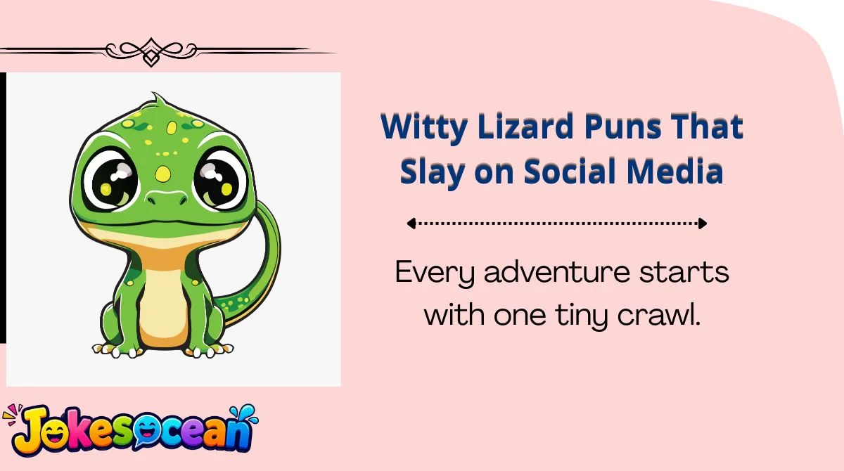 Witty Lizard Puns That Slay on Social Media
