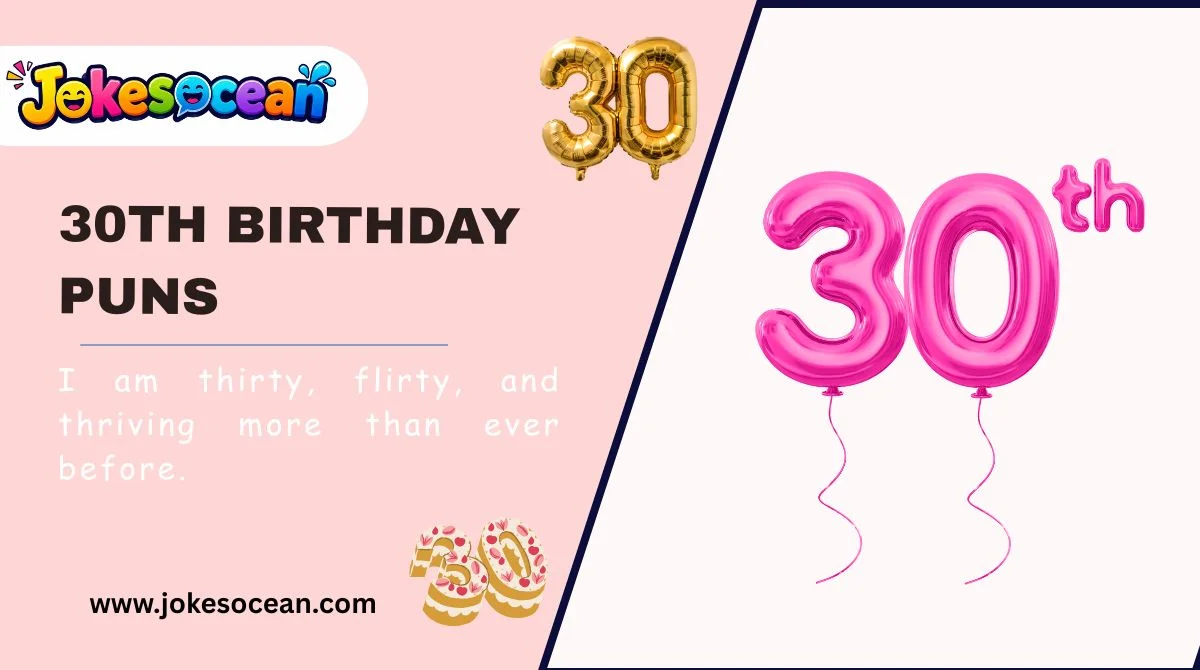 30th Birthday Puns