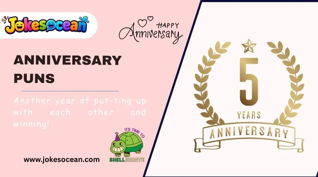 Anniversary Puns