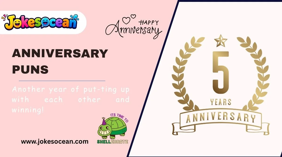 Anniversary Puns