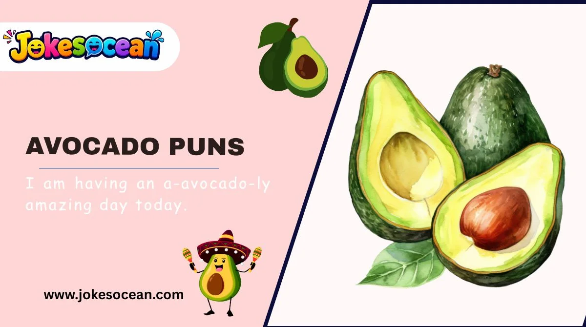 Avocado Puns
