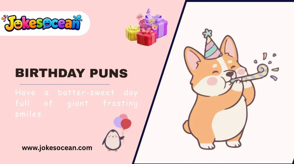 Birthday Puns