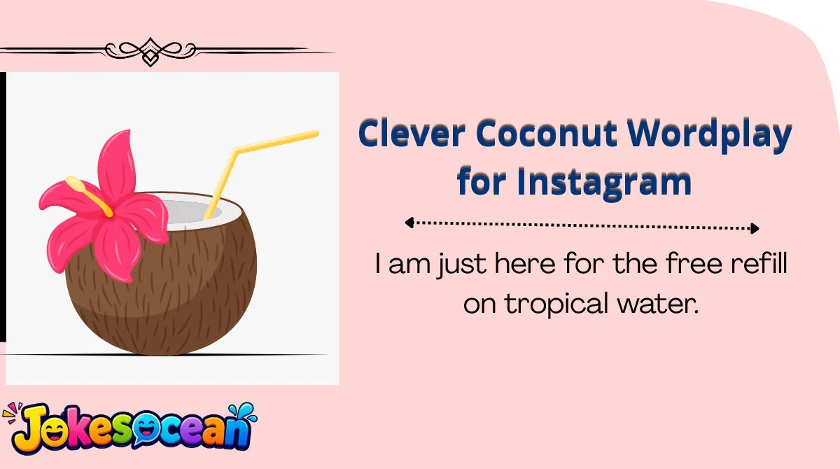 Clever Coconut Wordplay for Instagram