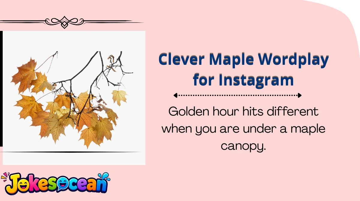 Clever Maple Wordplay for Instagram