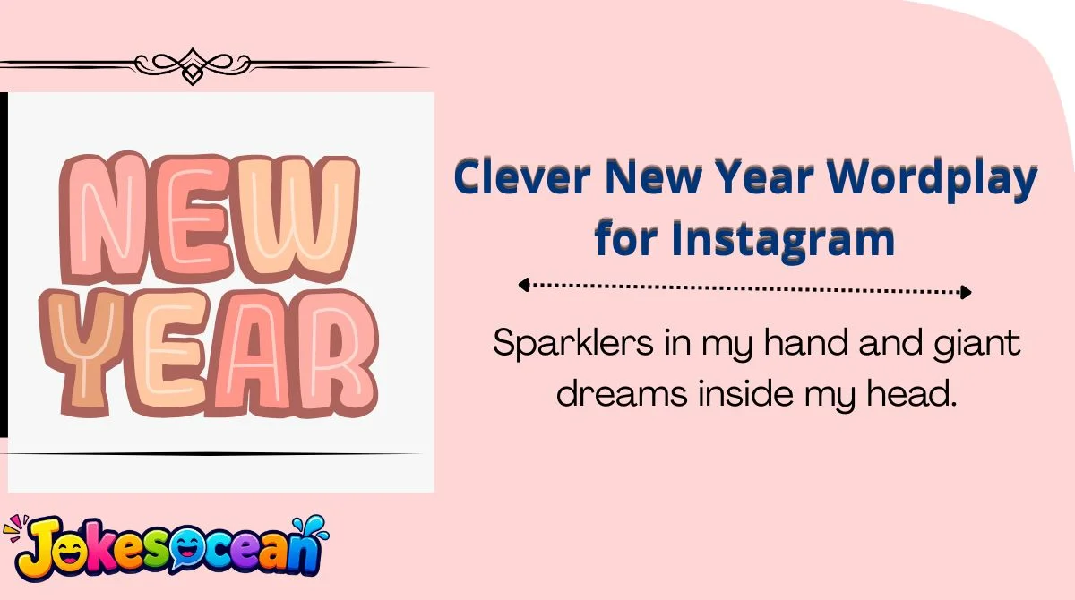 Clever New Year Wordplay for Instagram