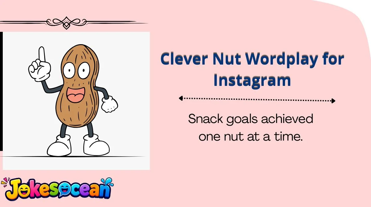 Clever Nut Wordplay for Instagram