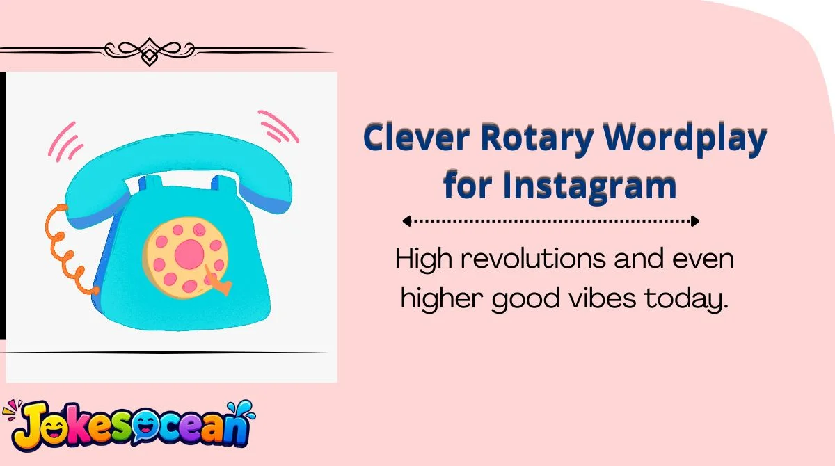 Clever Rotary Wordplay for Instagram 