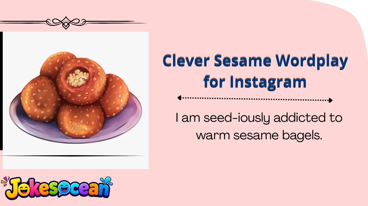 Clever Sesame Wordplay for Instagram