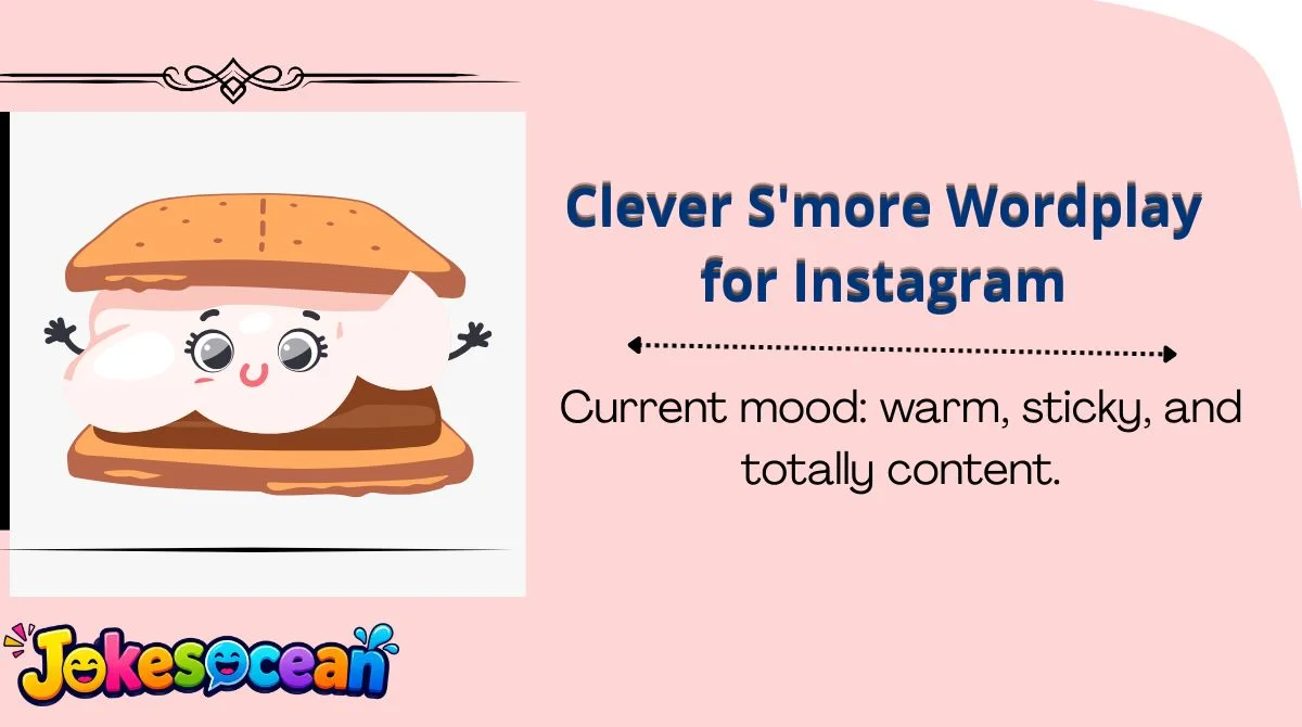 Clever S'more Wordplay for Instagram