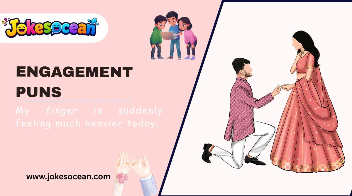 Engagement Puns