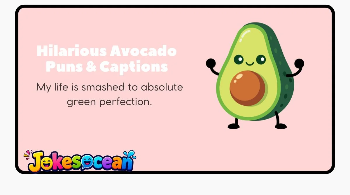 Hilarious Avocado Puns & Captions