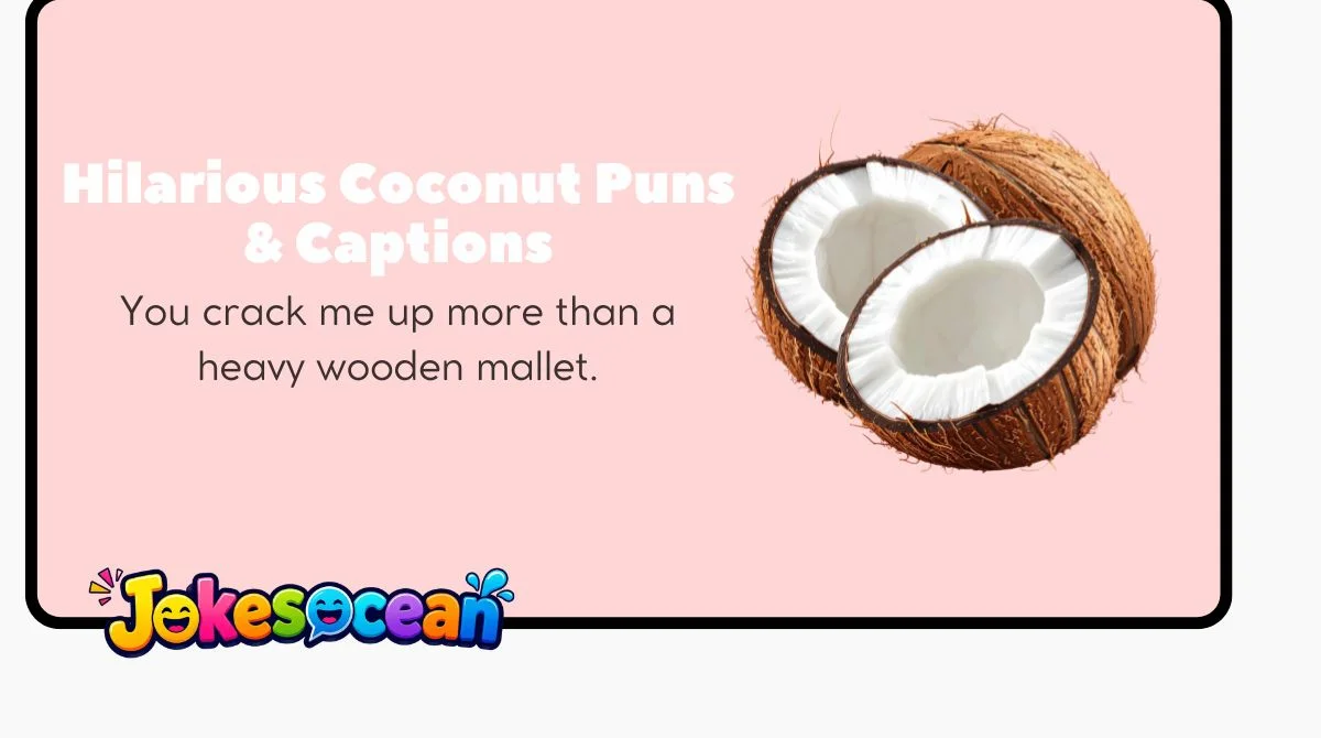 Hilarious Coconut Puns & Captions