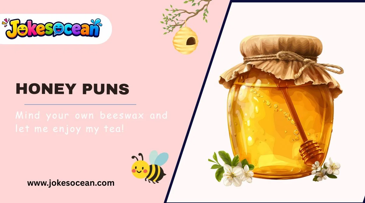 Honey Puns