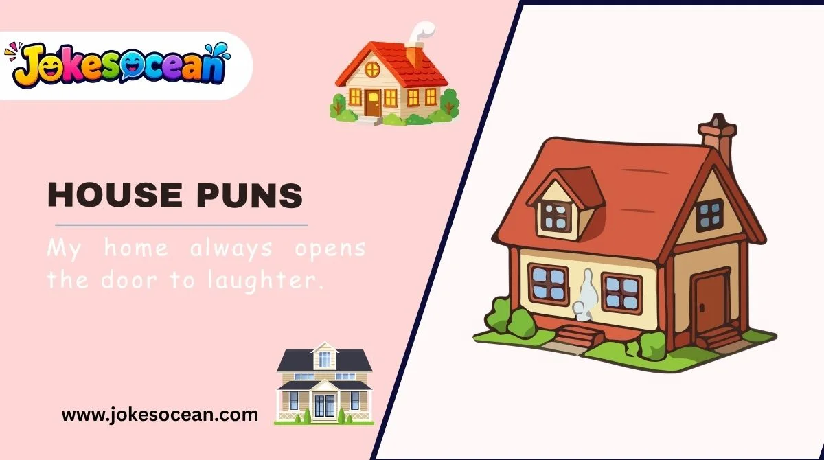 House Puns