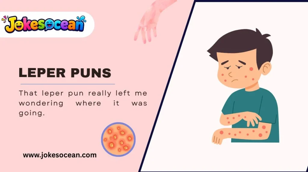 Leper Puns