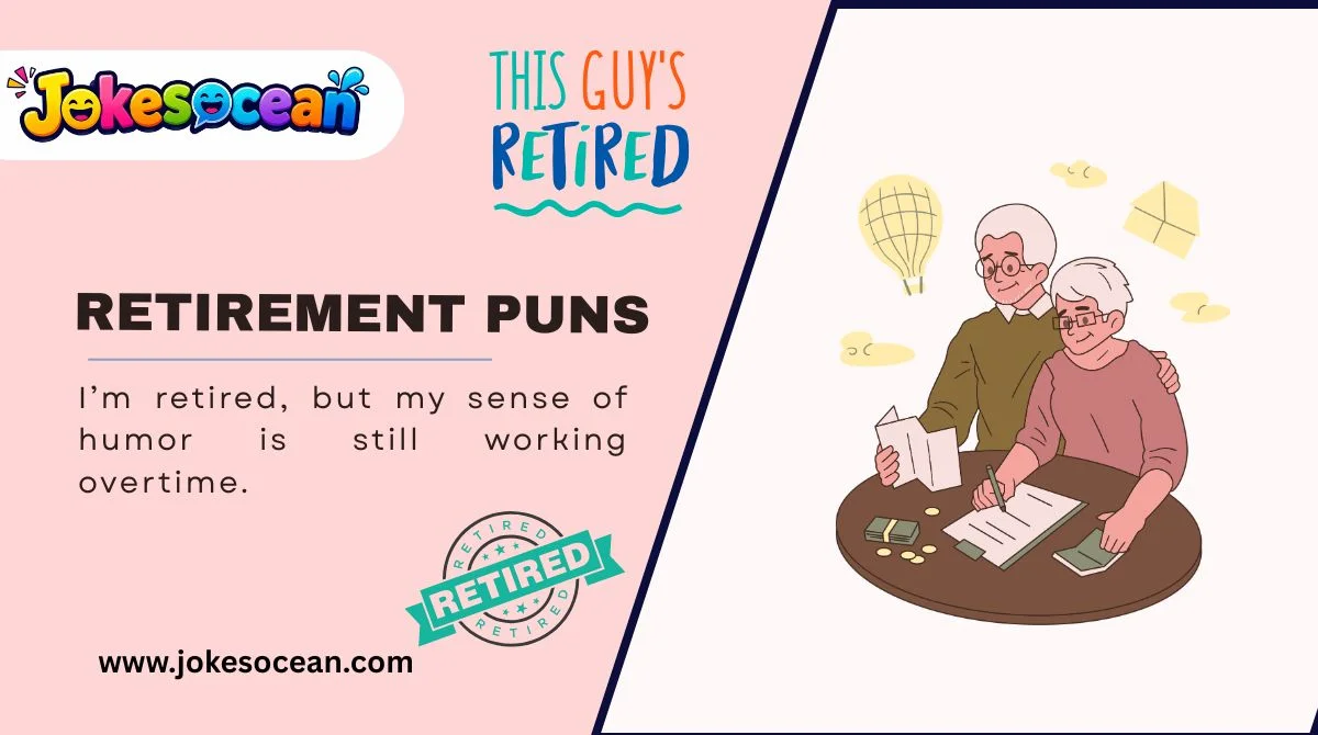Retirement Puns