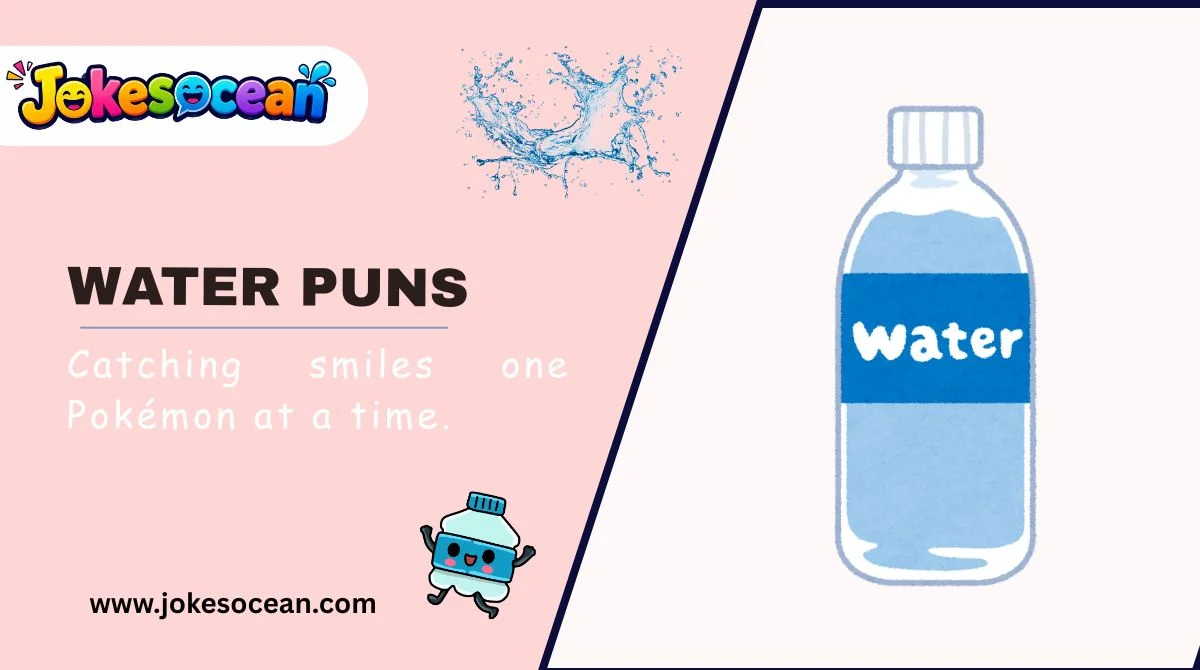 Water Puns
