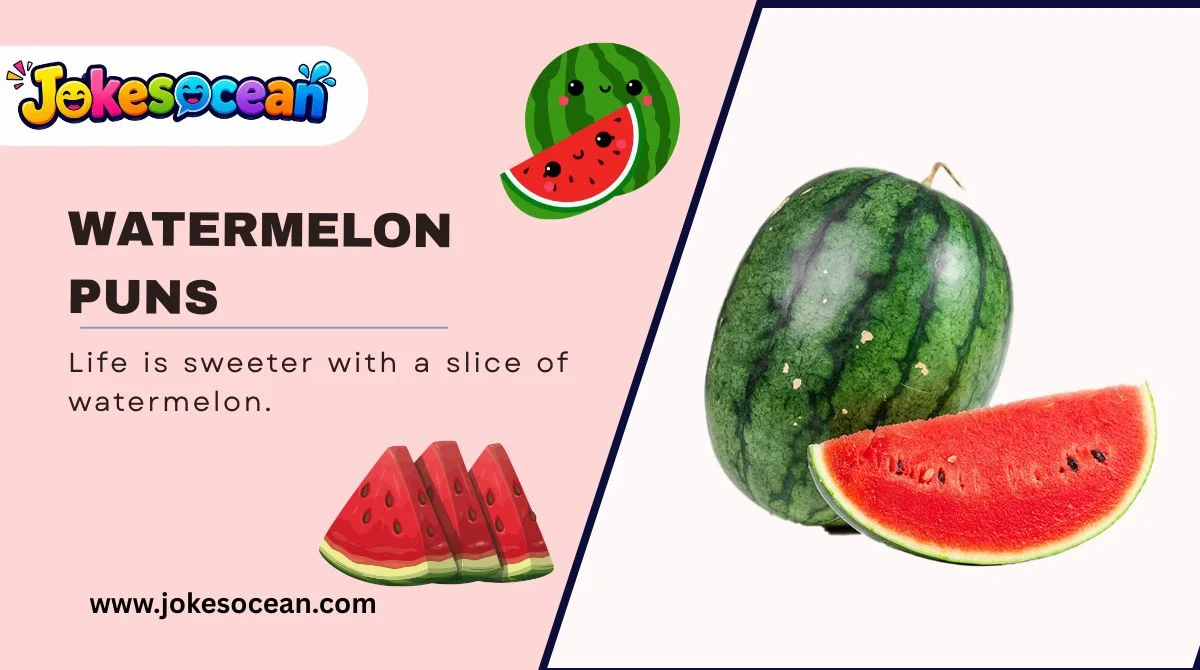 Watermelon Puns