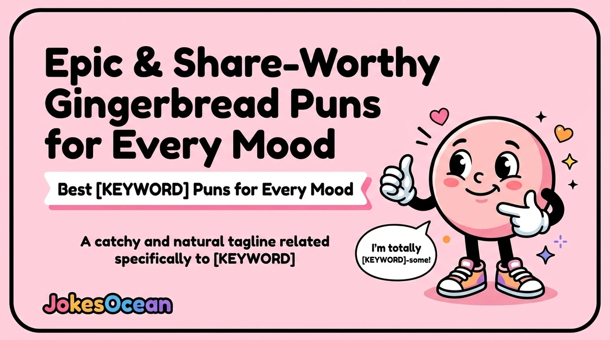 epic-and-share-worthy-gingerbread-puns-for-every-mood Epic & Share-Worthy Gingerbread Puns for Every Mood