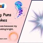 Glowing Puns & Jokes