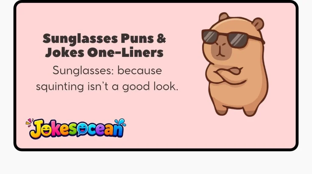 Sunglasses Puns & Jokes One-Liners